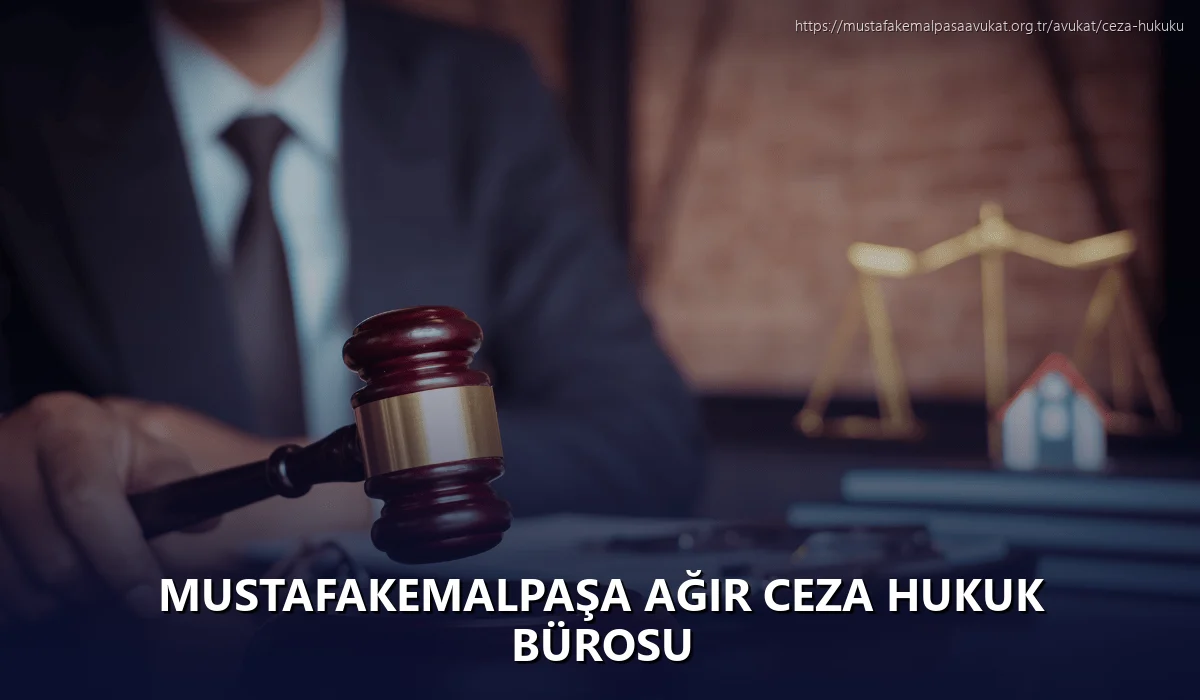 Mustafakemalpaşa Ağır Ceza Hukuk Bürosu