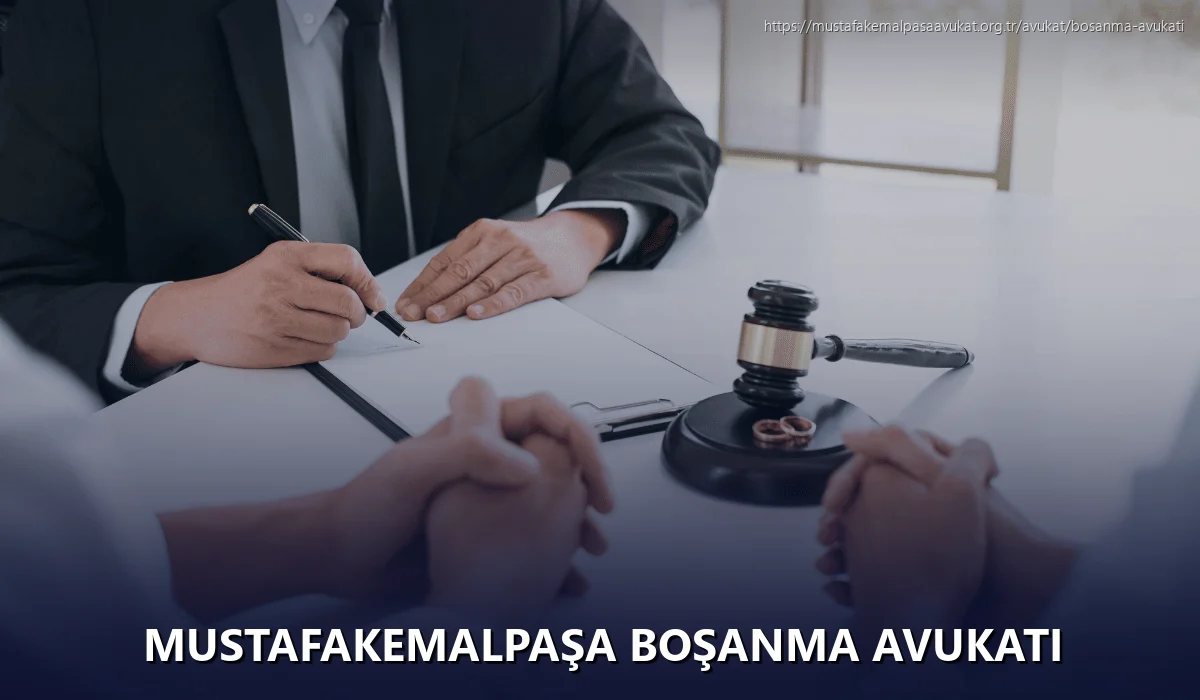Mustafakemalpaşa Boşanma Avukatı